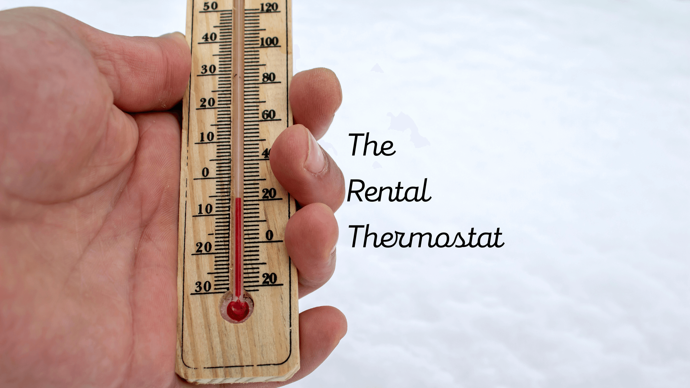 The Rental Thermostat